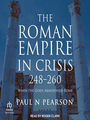cover image of The Roman Empire in Crisis, 248-260